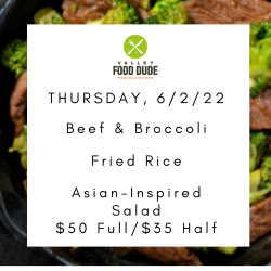 Thursday 6/2/22 - Beef & Broccoli