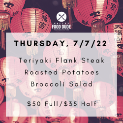 Thursday July 7 - Teriyaki Flank Steak